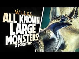 ALL Confirmed Monsters in MH:Wilds + Full Roster Predictions!