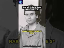 Are all s*rial k*llers narcissists? #narcissist #serialkiler