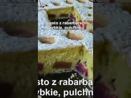 Ciasto z rabarbarem pulchne pyszne #ciasta przepisy #food #foodlover #recipe #filmy kulinarne