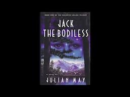 Jack the Bodiless [1/2] by Julian May (Roy Avers)