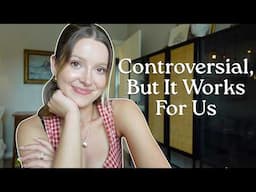 Unconventional + Controversial Things We Do in Our Marriage