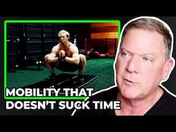 The Most Efficient Way of Doing Mobility Work | Dan John
