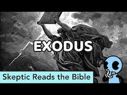 Skeptic Reads the Bible: Exodus