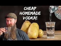 How To Make Cheap Potato Vodka At Home
