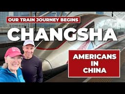 Changsha, China Travel | Starting our High-Speed Chinese Bullet Train Journey 2025