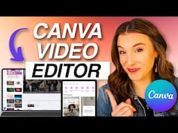 CANVA VIDEO EDITOR Tutorial 2025 | How to Edit your Videos with Canva (Complete 2025 Tutorial)