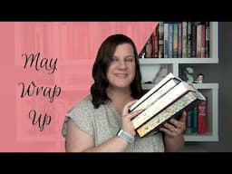 May Wrap Up