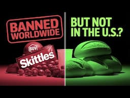 Why These Common US Foods Are BANNED Everywhere Else?