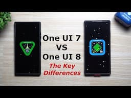 Samsung One UI 8 vs One UI 7 - Here's What's New