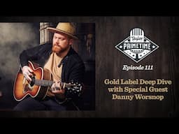 The Magic of the Gold Label Collection | Danny Worsnop’s LIVE Review | Taylor Primetime Episode 111