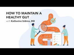 How to Maintain a Healthy Gut