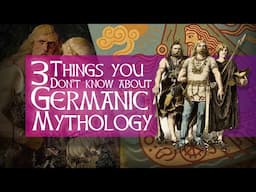 3 Things You (Probably) Don't Know About Germanic/Norse Mythology
