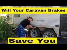 Will your caravan brakes save you?