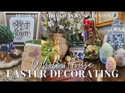 2025 EASTER DECORATING MADE SIMPLE – Decorate Your Entire Home In Just One Afternoon
