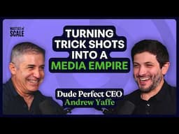 Can Dude Perfect become the next Disney? (with CEO Andrew Yaffe) | Masters of Scale