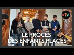 Le procès des enfants plaçés, un scandale d'État
