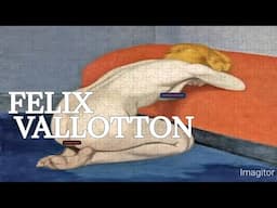 Felix Vallotton  A Master of Symbolism and Realism,