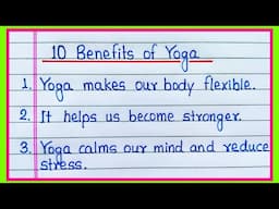 10 Benefits of Yoga | Importance of Yoga in English | 10 lines on Benefits of Yoga