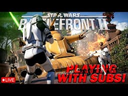 🔴 LIVE - PLAYING WITH SUBS ON STAR WARS BATTLEFRONT 2! THE RESURGENCE CONTINUES! - THE GRAY JEDI