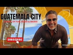 A Week in Guatemala City: Family Fun, Fine Dining, Hidden Lounges & Epic Days & Nights...