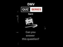 DMV Quiz-Part 2