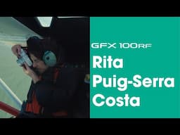 GFX100RF x Rita Puig-Serra Costa/ FUJIFILM