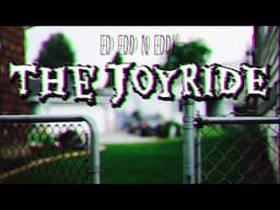 "Ed Edd n Eddy: The Joyride" | Ed Edd n Eddy Creepypasta