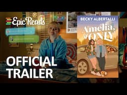 AMELIA, IF ONLY by Becky Albertalli | Official Book Trailer