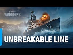Get Ready for EPIC Comebacks in World of Warships Unbreakable Line!