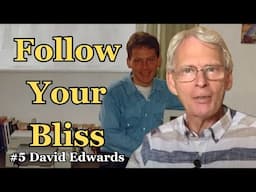 ''Do What You Love Now'' - David Edwards
