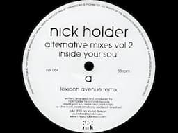 Nick Holder – Inside Your Soul (Lexicon Avenue Remix)