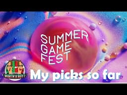 My picks so far from Summer Game Fest
