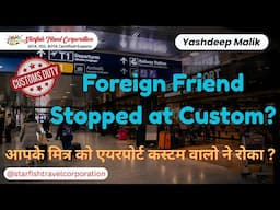 Airport's Custom Scam - आपके मित्र को एयरपोर्ट कस्टम वालो ने रोका ?