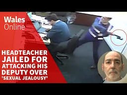Headteacher jailed for attacking his deputy over 'sexual jealousy'