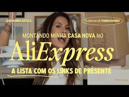 Decorando minha Casa Nova no AliExpress + Planilha com Links e Preços
