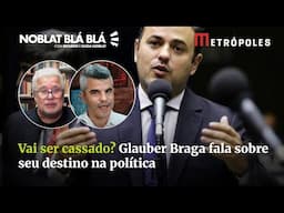 Vai ser cassado? Glauber Braga fala sobre seu destino na política
