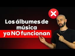 🎤Los álbumes de MÚSICA ya NO funcionan comercialmente 🚫
