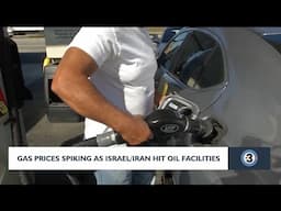 Gas prices spiking as Iran/Israel hit oil facilities