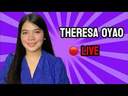 Theresa Oyao is live!