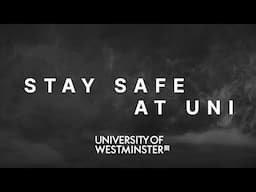 University of Westminster | Staying Safe at Uni | Fire Safety