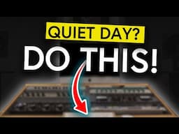 Quiet Day in the Studio? Don’t Waste It – Do This