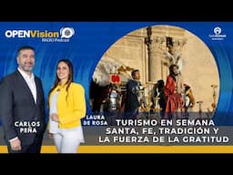 🌎 Bloque 3 | Turismo en Semana Santa, fe, tradición y la fuerza de la gratitud