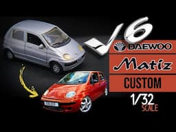 V6 DAEWOO MATIZ 1/32 scale custom