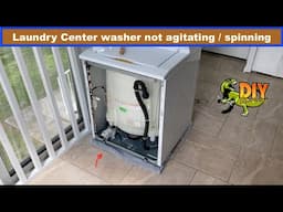 Laundry Center washer not agitating/spinning - Most common cause