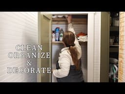 Clean Organize & Decorate With Me