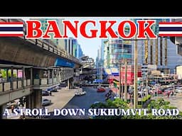 I Took a Stroll Down Sukhumvit Road in Bangkok, Thailand