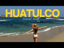 Travel with us to Huatulco & Oaxaca, Mexico (part 2 travel vlog)