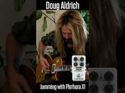 Doug Aldrich  - Jamming with Plethora X1 #guitarpedals #tcelectronic  #dougaldrich #whitesnake