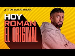 UN POCO DE RUIDO! Programa #85 Hoy "ROMAN EL ORIGINAL"