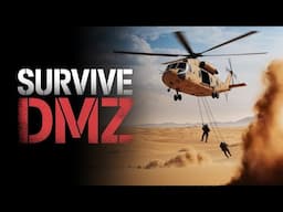 I Survived The DMZ Extraction Zone!